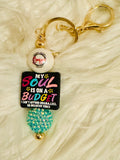 My soul in on a budget Keychain
