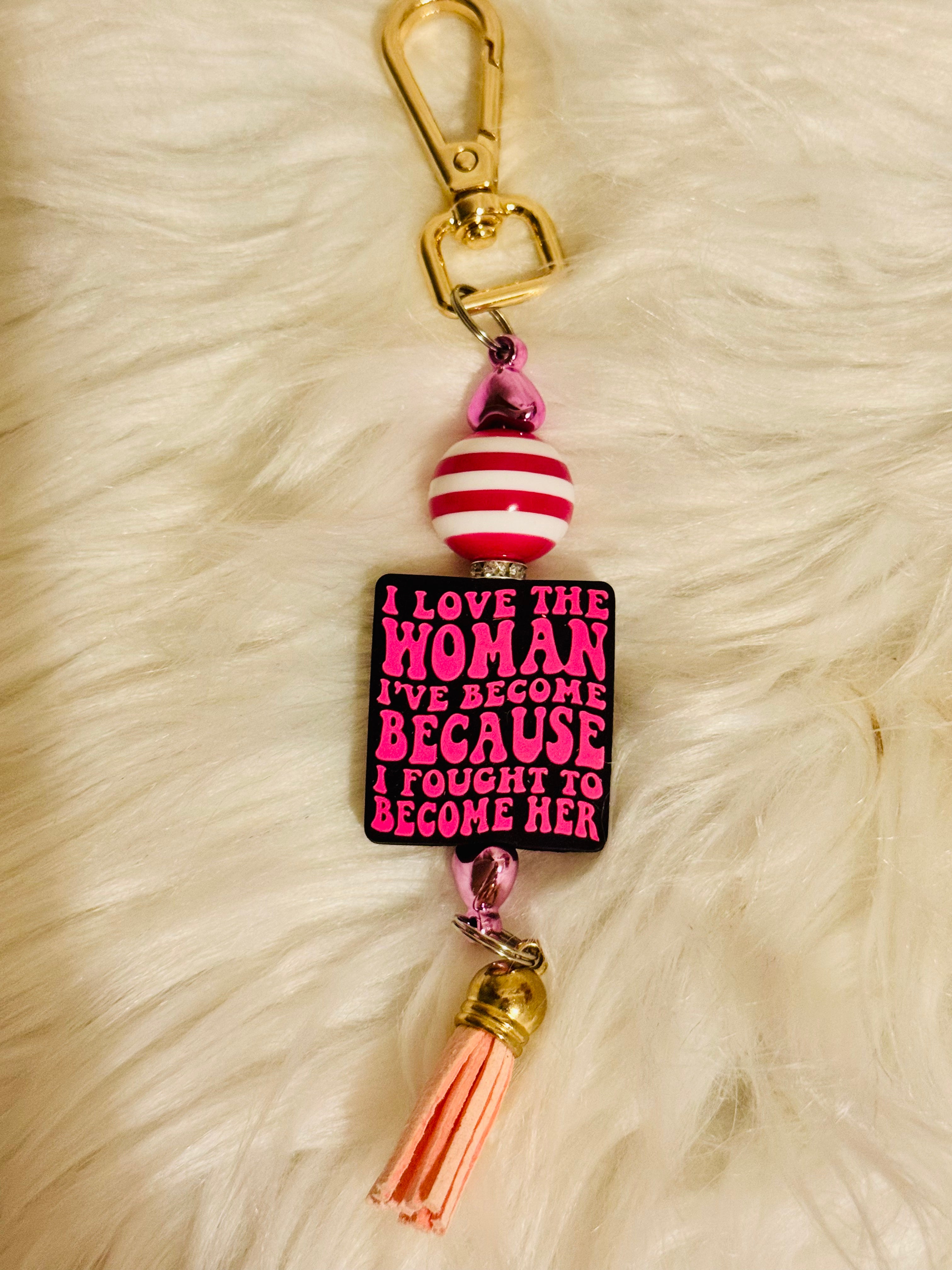 Love the woman that I am Keychain