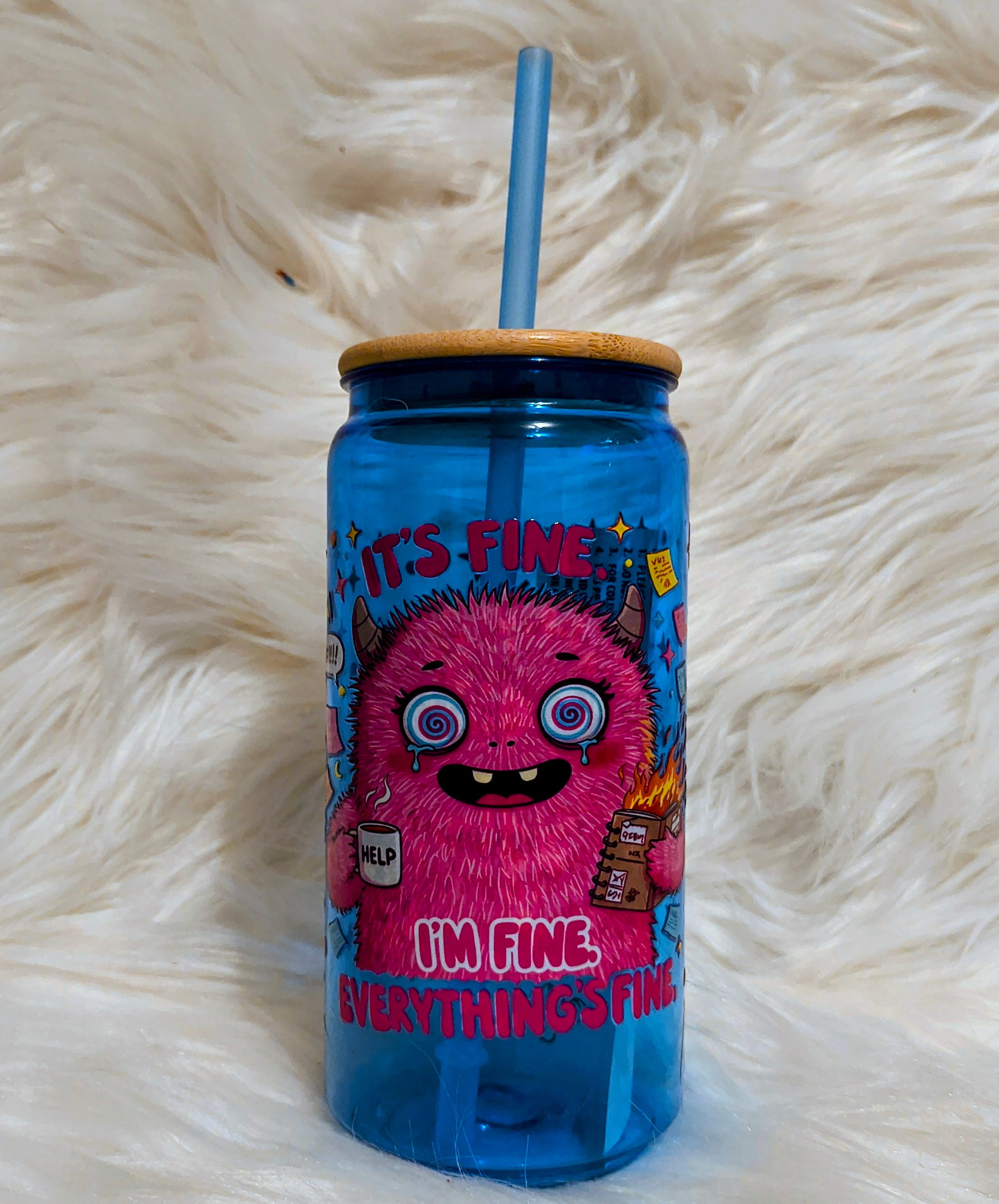 It's Fine, everything's fine- PLASTIC 21oz